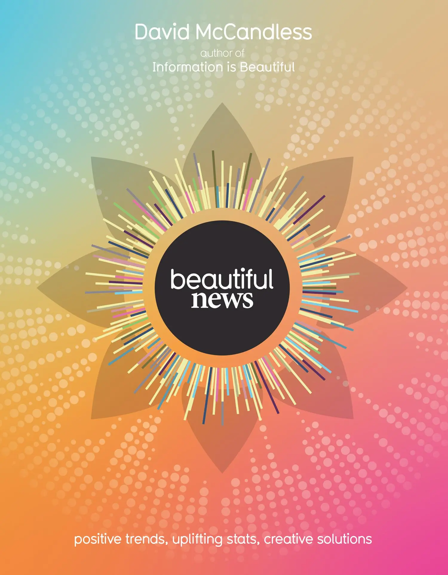 Cover: 9780007448371 | Beautiful News | Positive Trends, Uplifting Stats, Creative Solutions