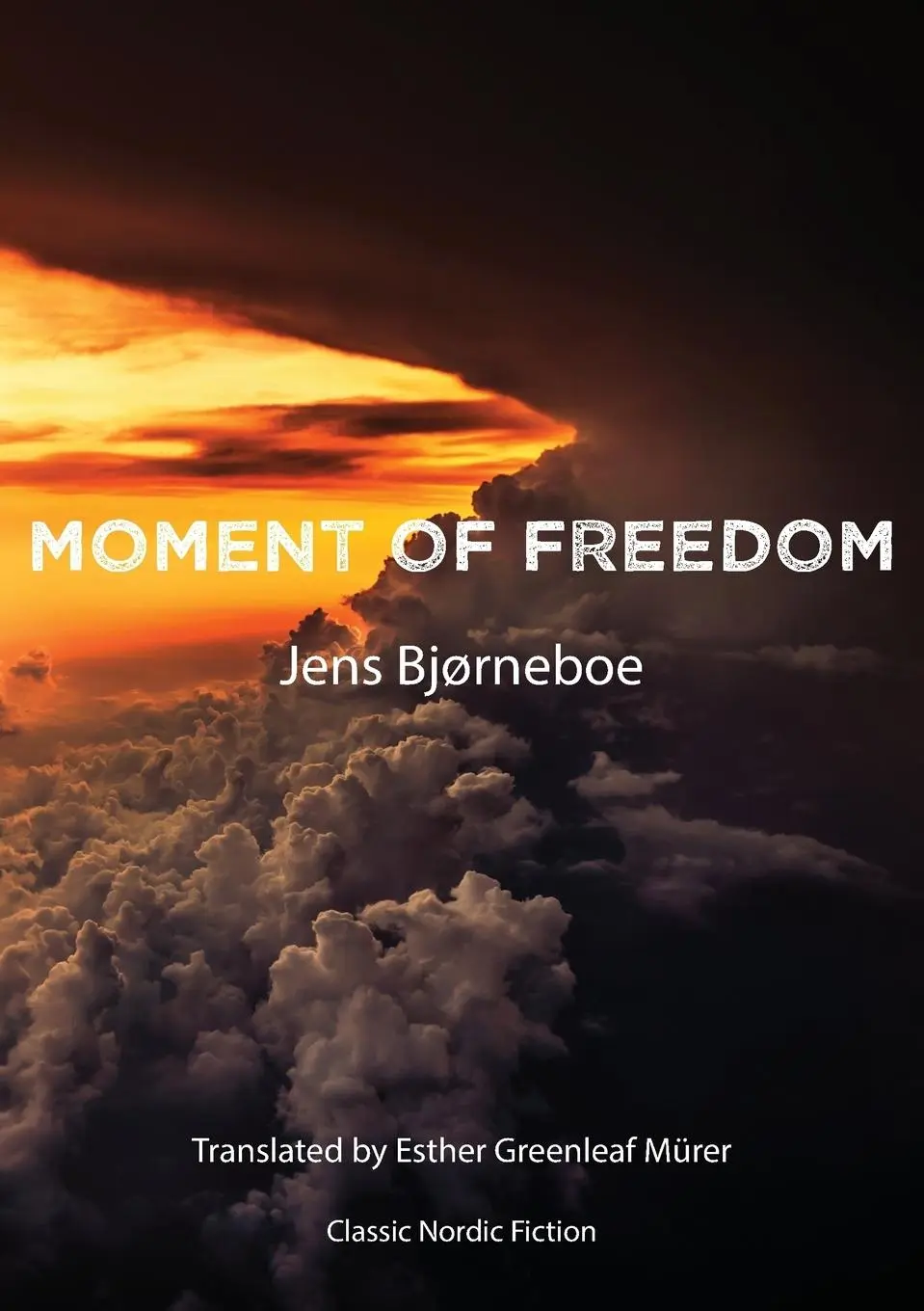 Cover: 9781909408371 | Moment of Freedom | Jens Bjørneboe | Taschenbuch | Englisch | 2017