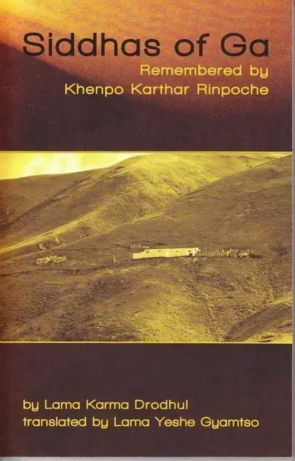 Cover: 9781934608371 | Siddhas of Ga | Remembered by Khenpo Karthar Rinpoche | Drodhul | Buch