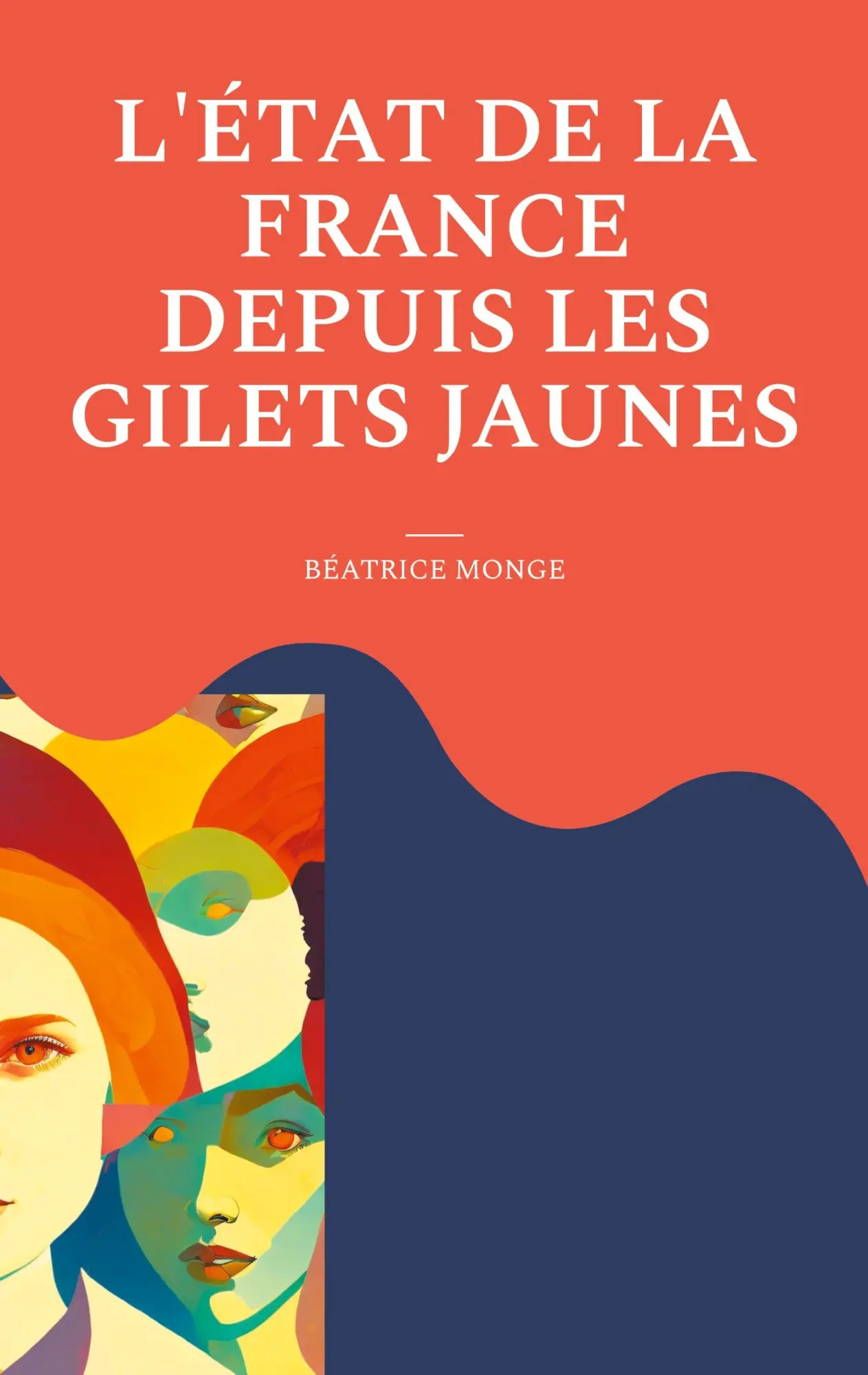 Cover: 9782322518371 | L'état de la France depuis les gilets jaunes | Béatrice Monge | Buch