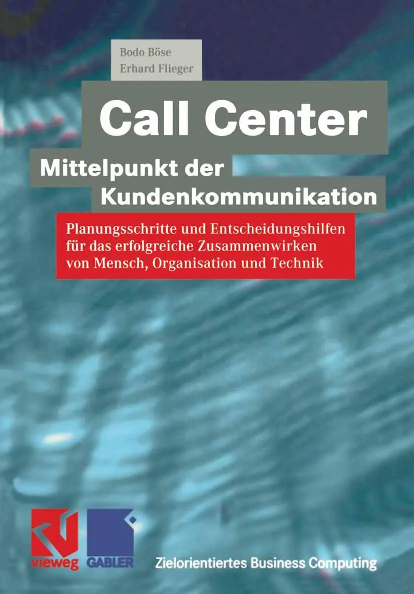 Cover: 9783322898371 | Call Center - Mittelpunkt der Kundenkommunikation | Bodo Böse (u. a.)