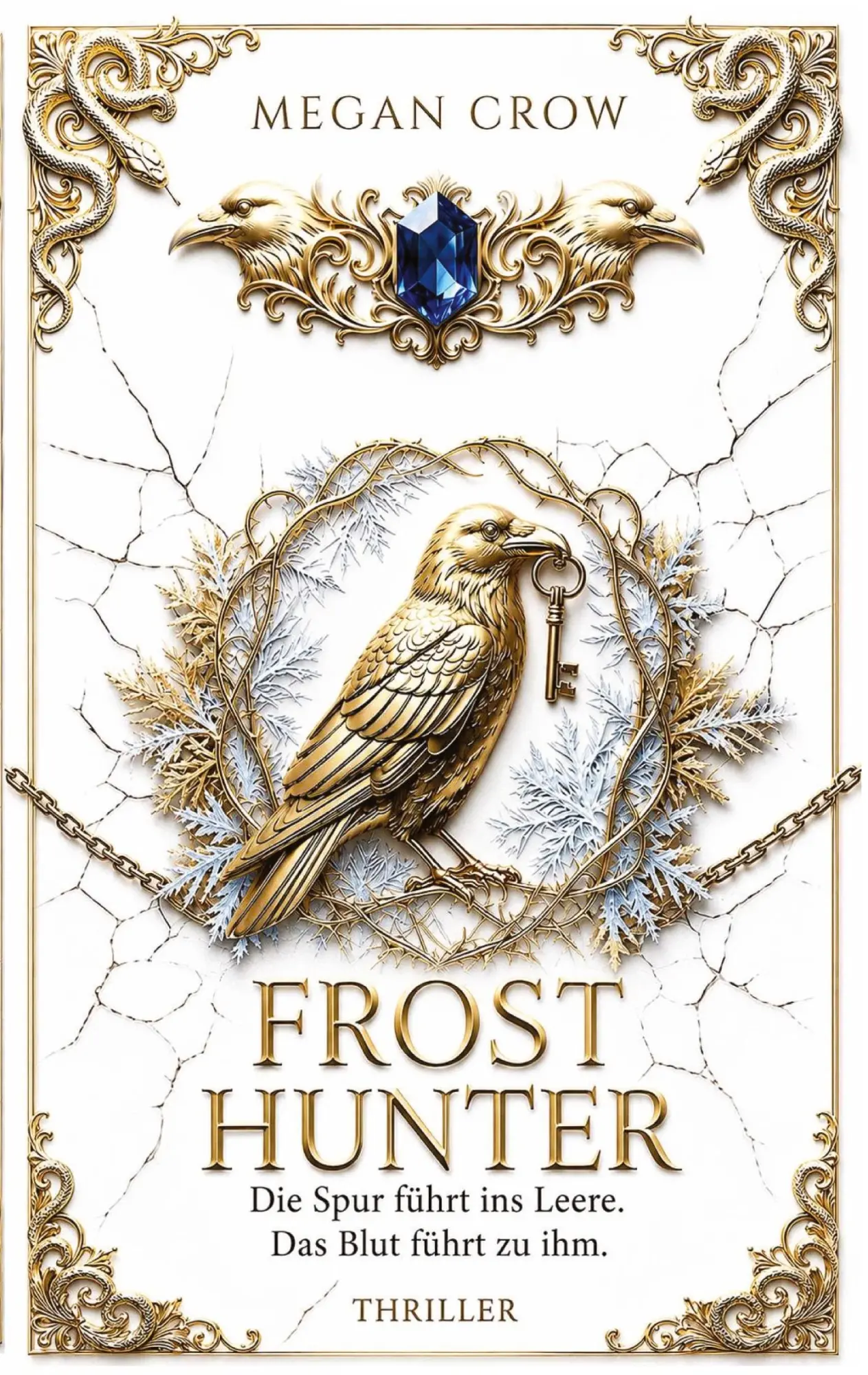 Cover: 9783384968371 | FROST HUNTER | Die Spur führt ins Leere. Das Blut führt zu ihm. | Crow