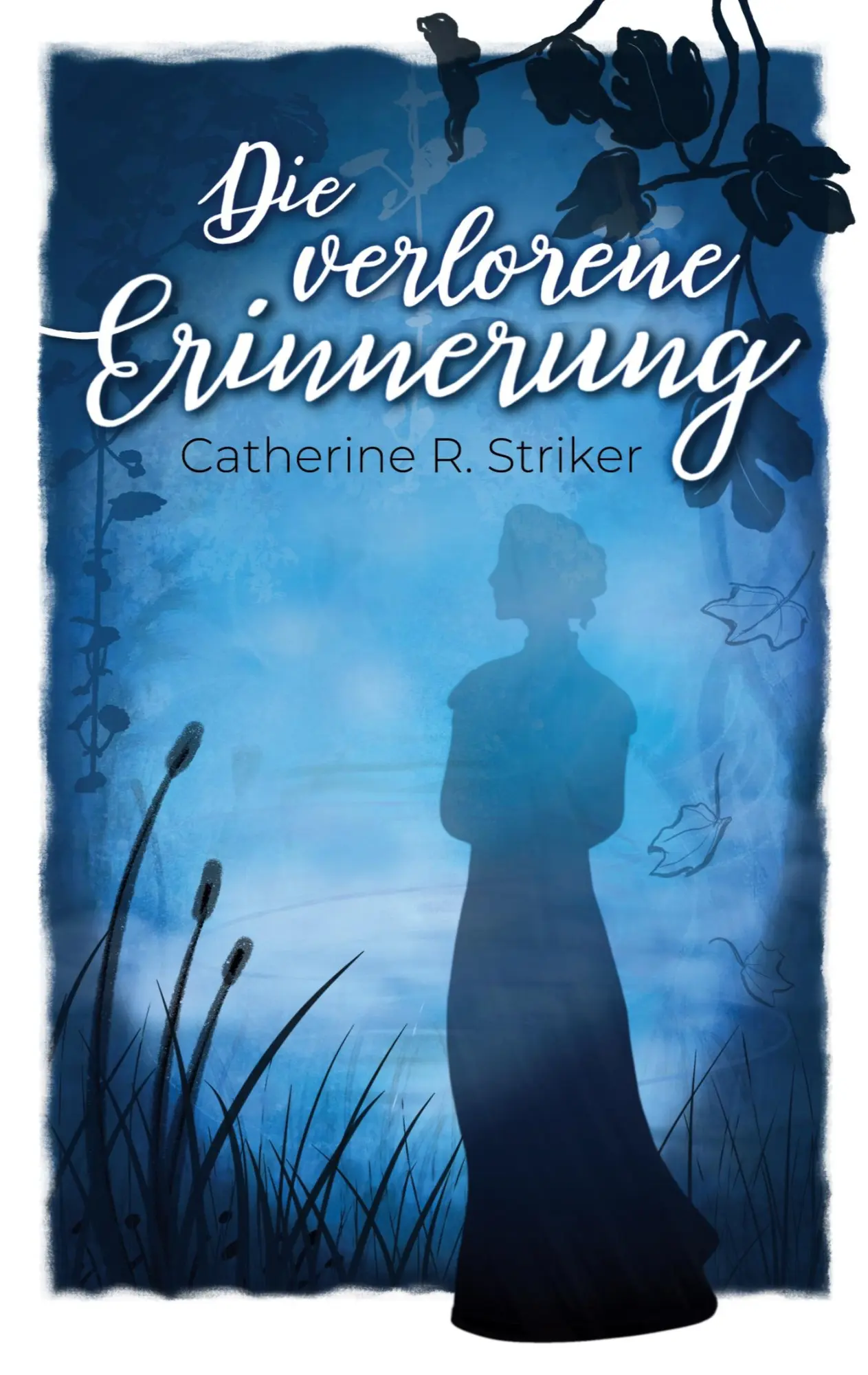 Cover: 9783740748371 | Die verlorene Erinnerung | Catherine R. Striker | Taschenbuch | 232 S.