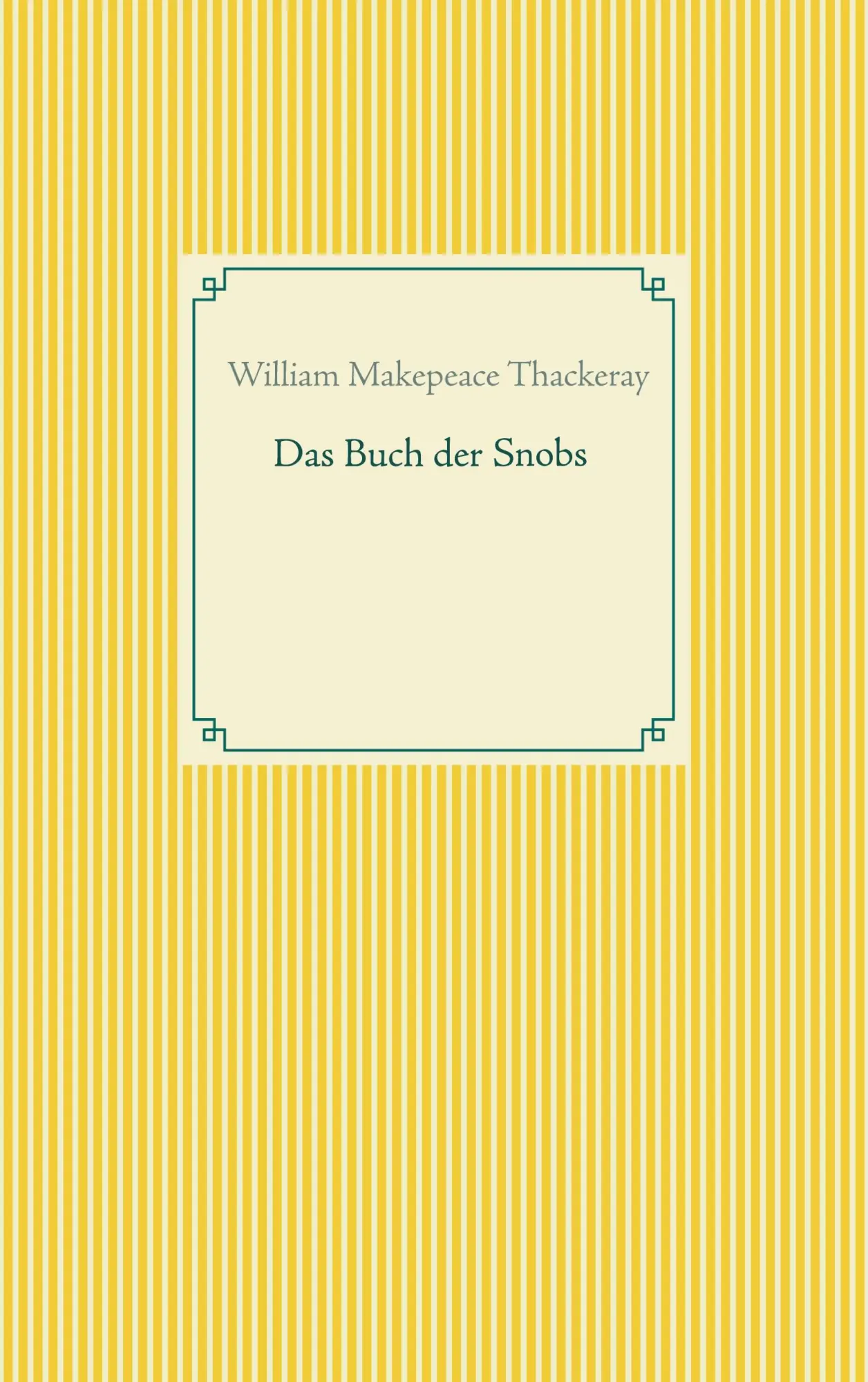 Cover: 9783751948371 | Das Buch der Snobs | William Makepeace Thackeray | Taschenbuch | 2020