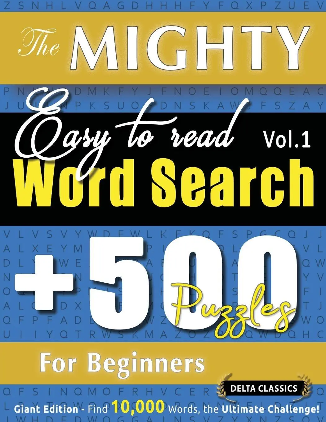 Cover: 9798349048371 | THE MIGHTY EASY TO READ WORD SEARCH - 500 PUZZLES FOR BEGINNERS -...
