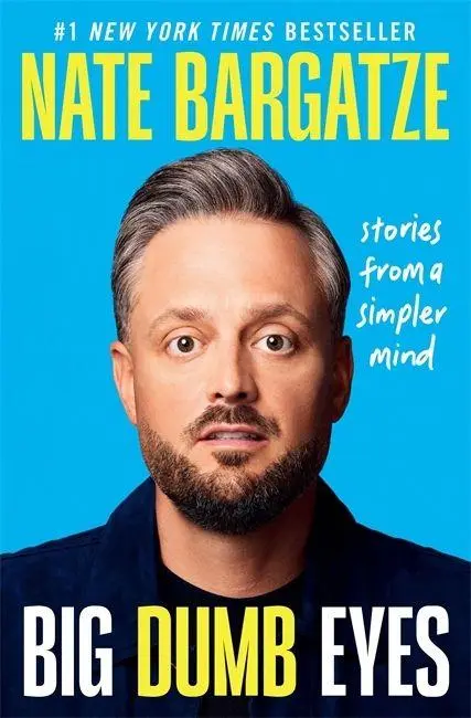 Cover: 9781538768471 | Big Dumb Eyes | Stories from a Simpler Mind | Nate Bargatze | Buch