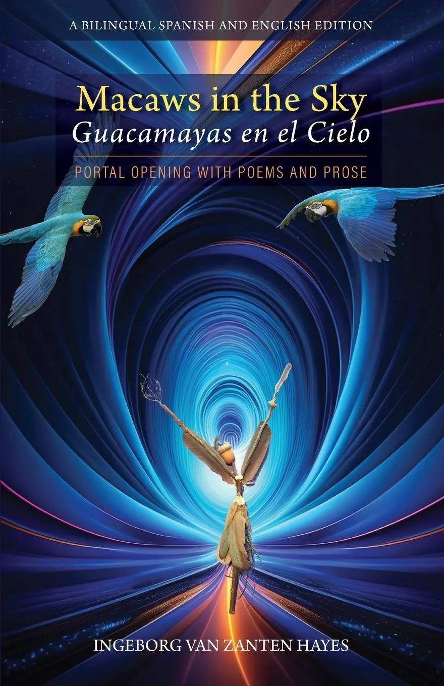 Cover: 9781957468471 | Macaws in the Sky-Guacamayas en el Cielo | Ingeborg van Zanten Hayes