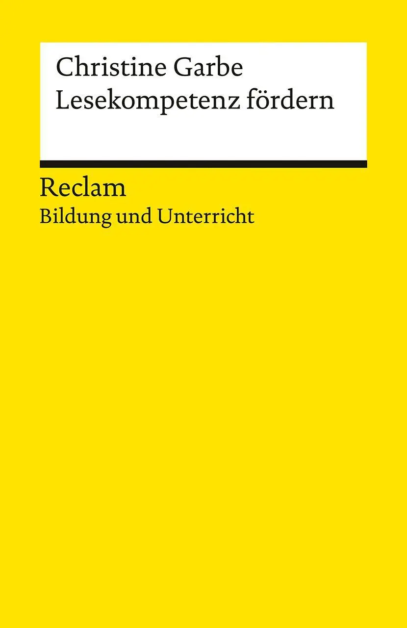 Cover: 9783150148471 | Lesekompetenz fördern | Christine Garbe | Taschenbuch | 199 S. | 2026