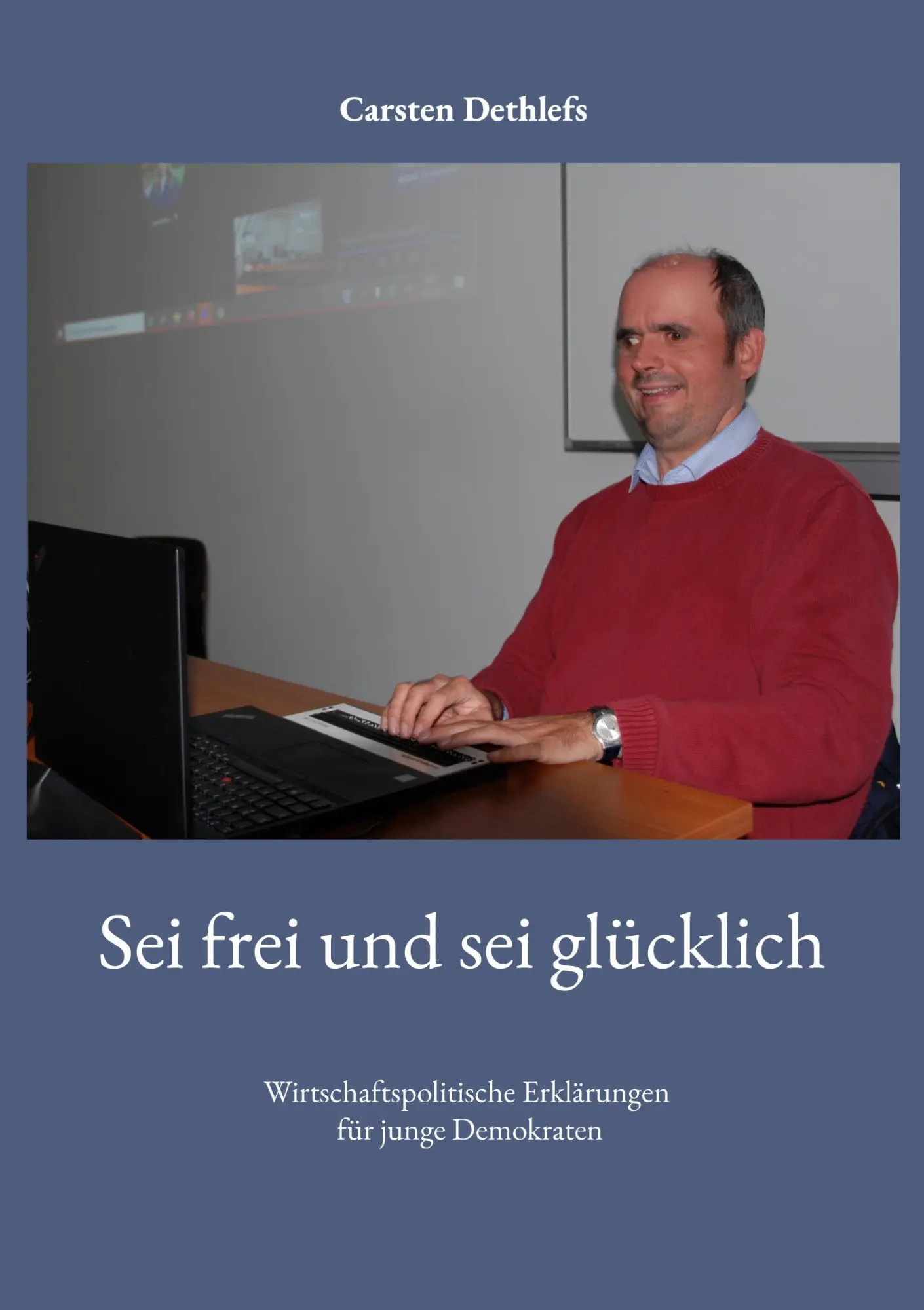 Cover: 9783819278471 | Sei frei und sei glücklich | Carsten Dethlefs | Taschenbuch | 24 S.