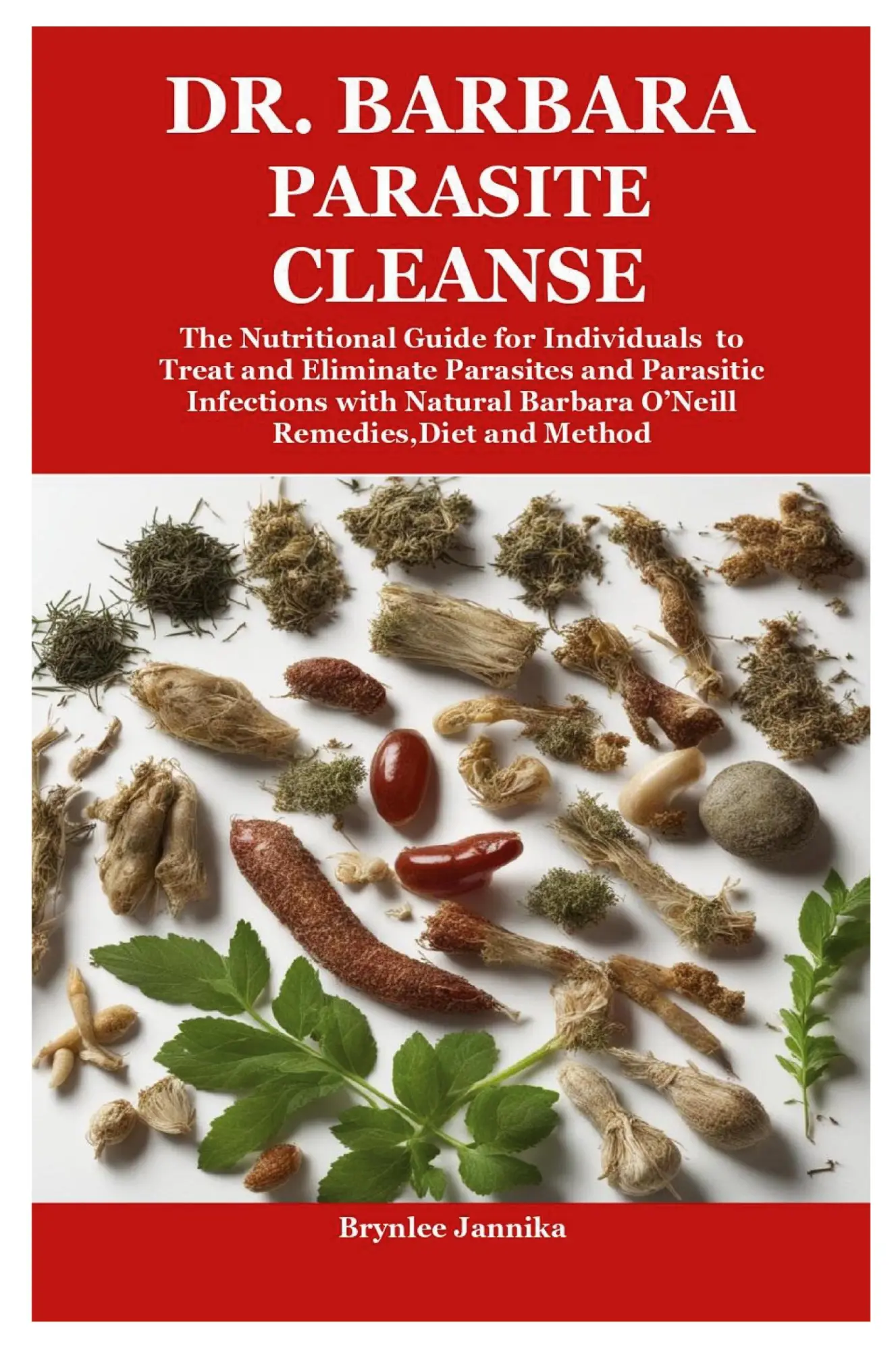 Cover: 9781304018571 | Dr. Barbara Parasite Cleanse | Brynlee Jannika | Taschenbuch | 2024