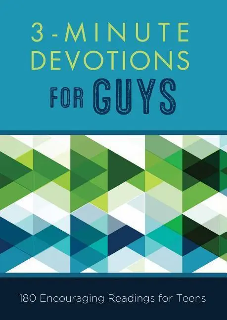 Cover: 9781630588571 | 3-Minute Devotions for Guys | 180 Encouraging Readings for Teens
