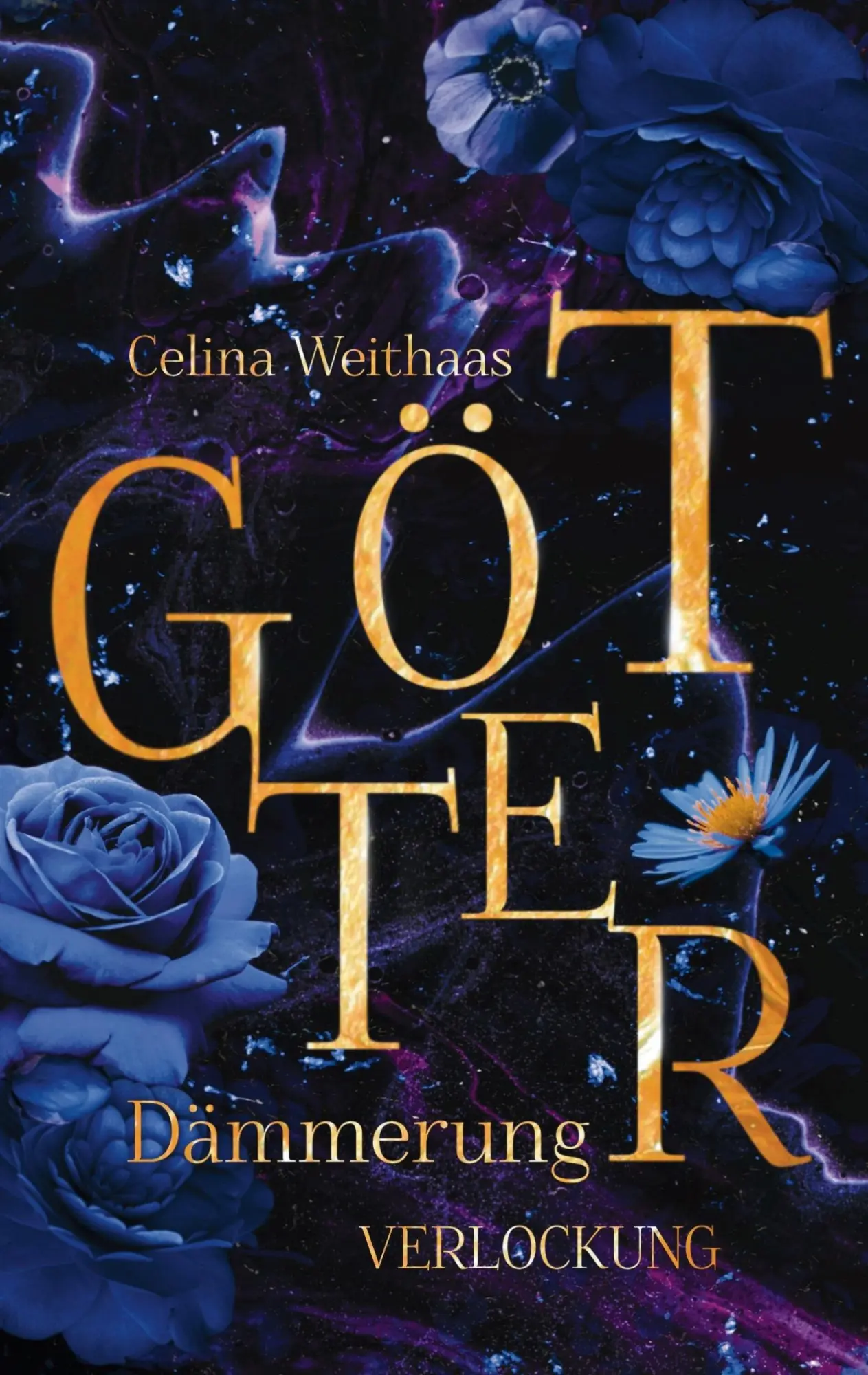Cover: 9783384638571 | Götterdämmerung - Verlockung | Celina Weithaas | Taschenbuch | 396 S.