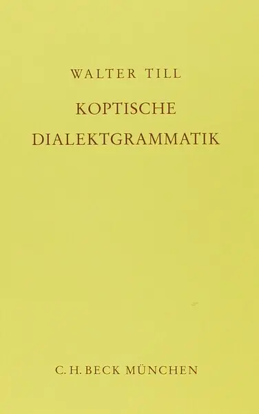 Cover: 9783406028571 | Koptische Dialektgrammatik | Walter Till (u. a.) | Taschenbuch | XX