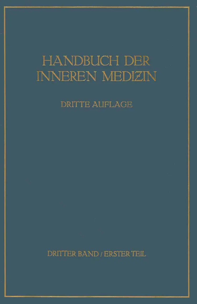 Krankheiten der Verdauungsorgane: Erster Teil Mundhöhle · Speiseröhre · Magen (Handbuch der inneren Medizin, 3, Band 3)