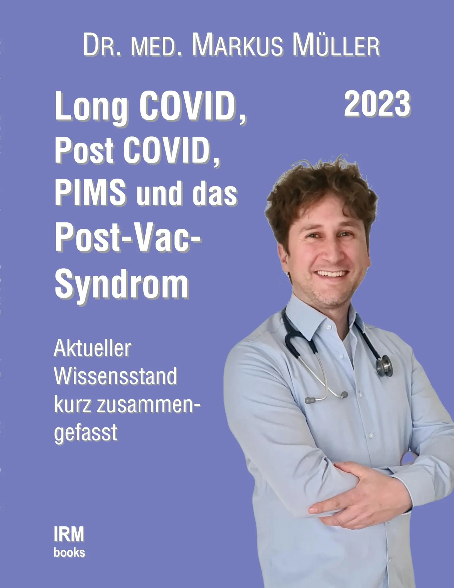 Cover: 9783756808571 | Long COVID, Post COVID, PIMS und das Post-Vac-Syndrom | Markus Müller