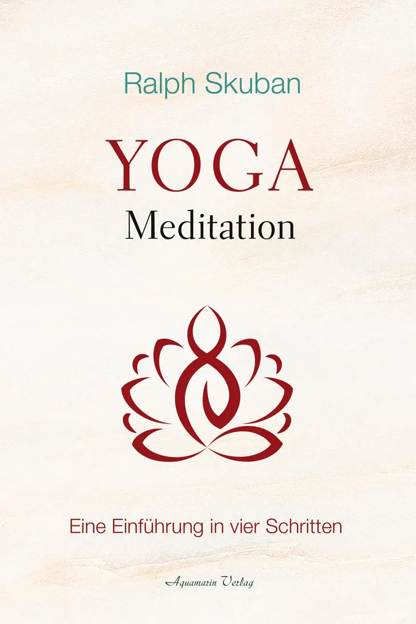 Cover: 9783894278571 | Yoga-Meditation | Eine Einführung in vier Schritten | Ralph Skuban