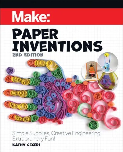 Cover: 9781680458671 | Make: Paper Inventions | Kathy Ceceri | Taschenbuch | Englisch | 2025