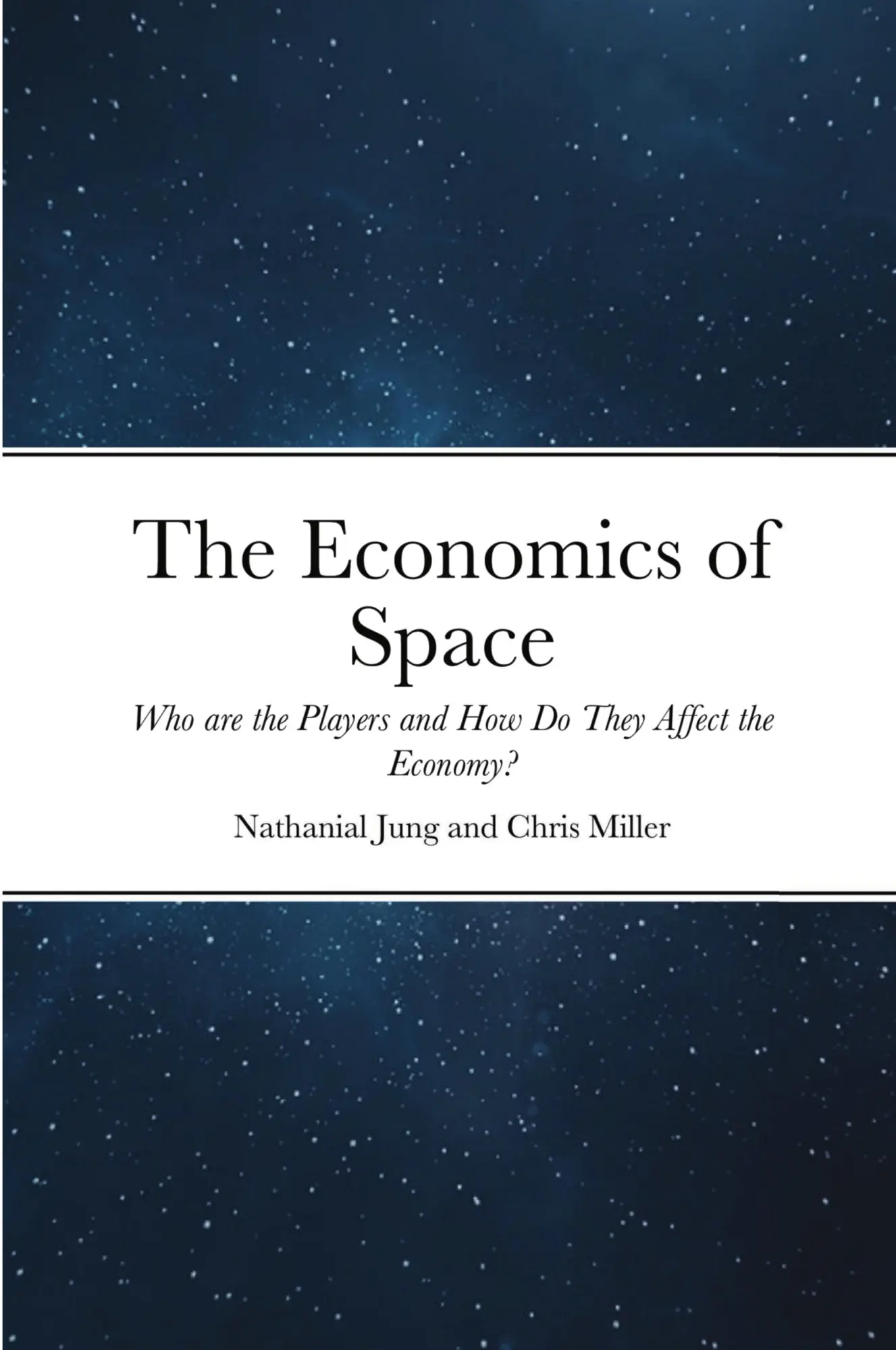 Cover: 9781716948671 | The Economics of Space | Nathanial Jung (u. a.) | Taschenbuch | 2020