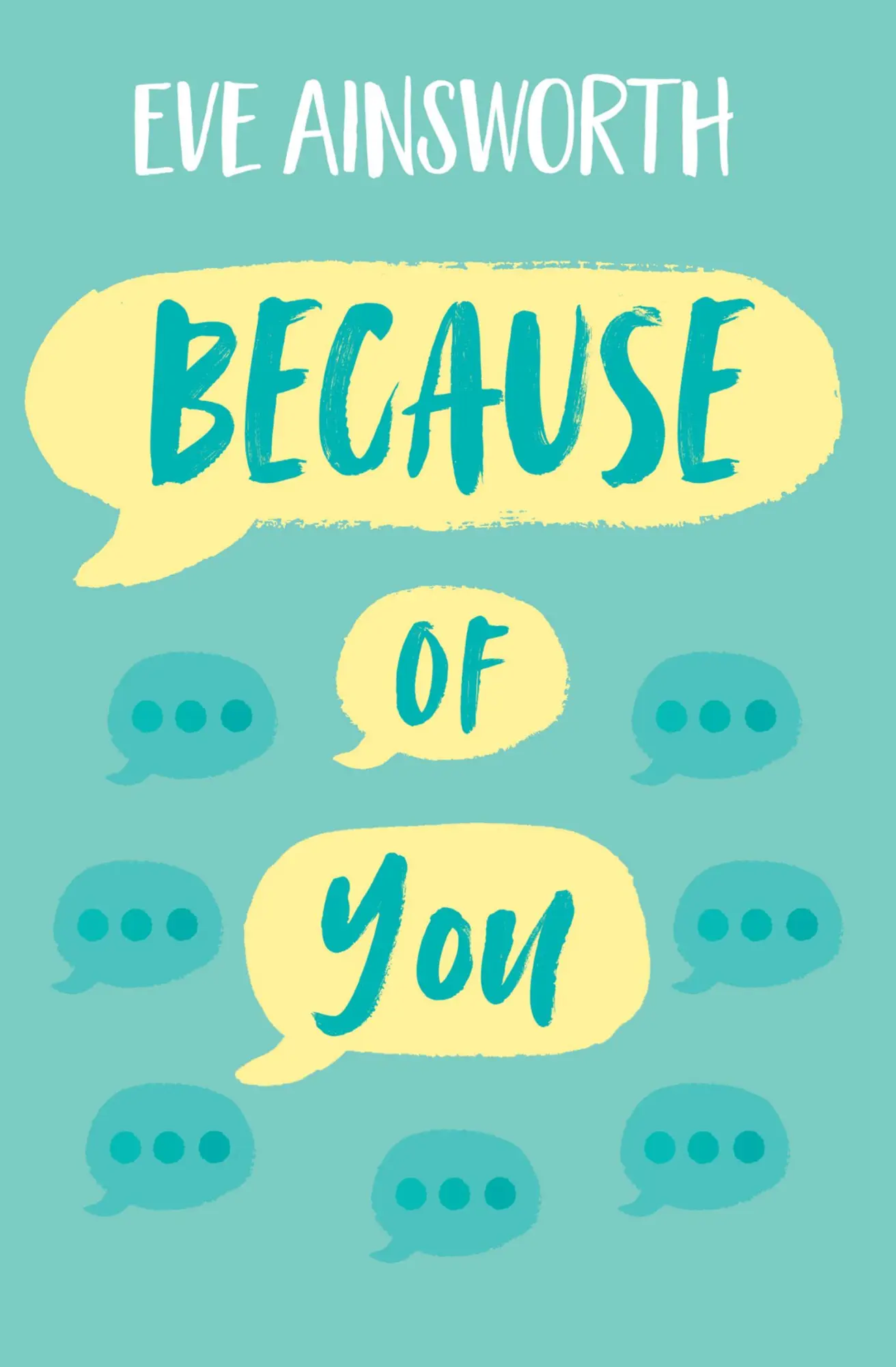 Cover: 9781781128671 | Because of You | Eve Ainsworth | Taschenbuch | Kartoniert / Broschiert
