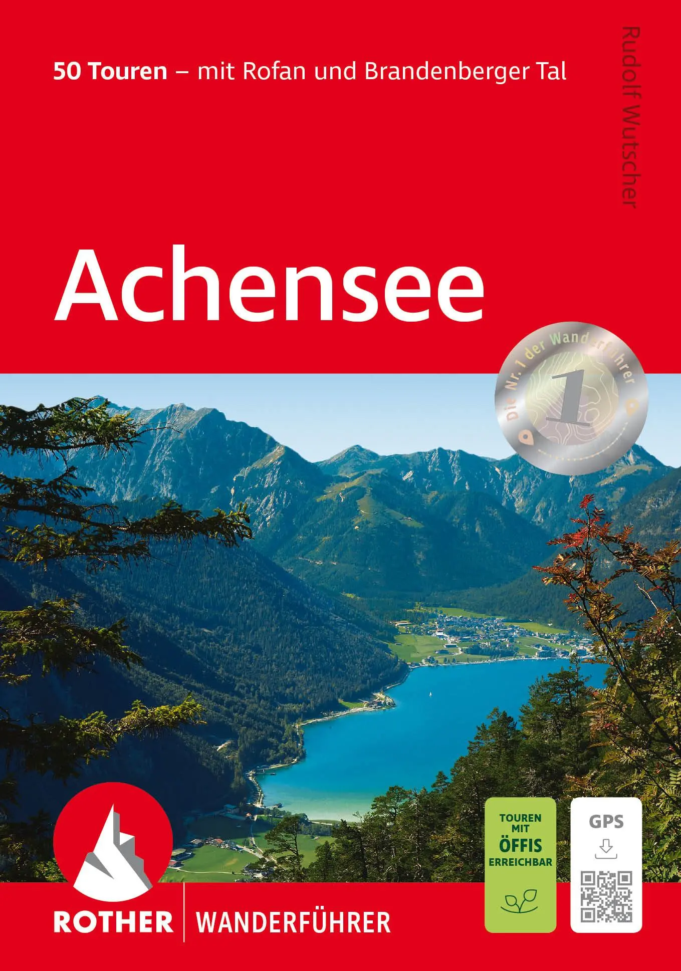 Cover: 9783763348671 | Achensee | 50 Touren - mit Rofan und Brandenberger Tal. Mit GPS-Tracks