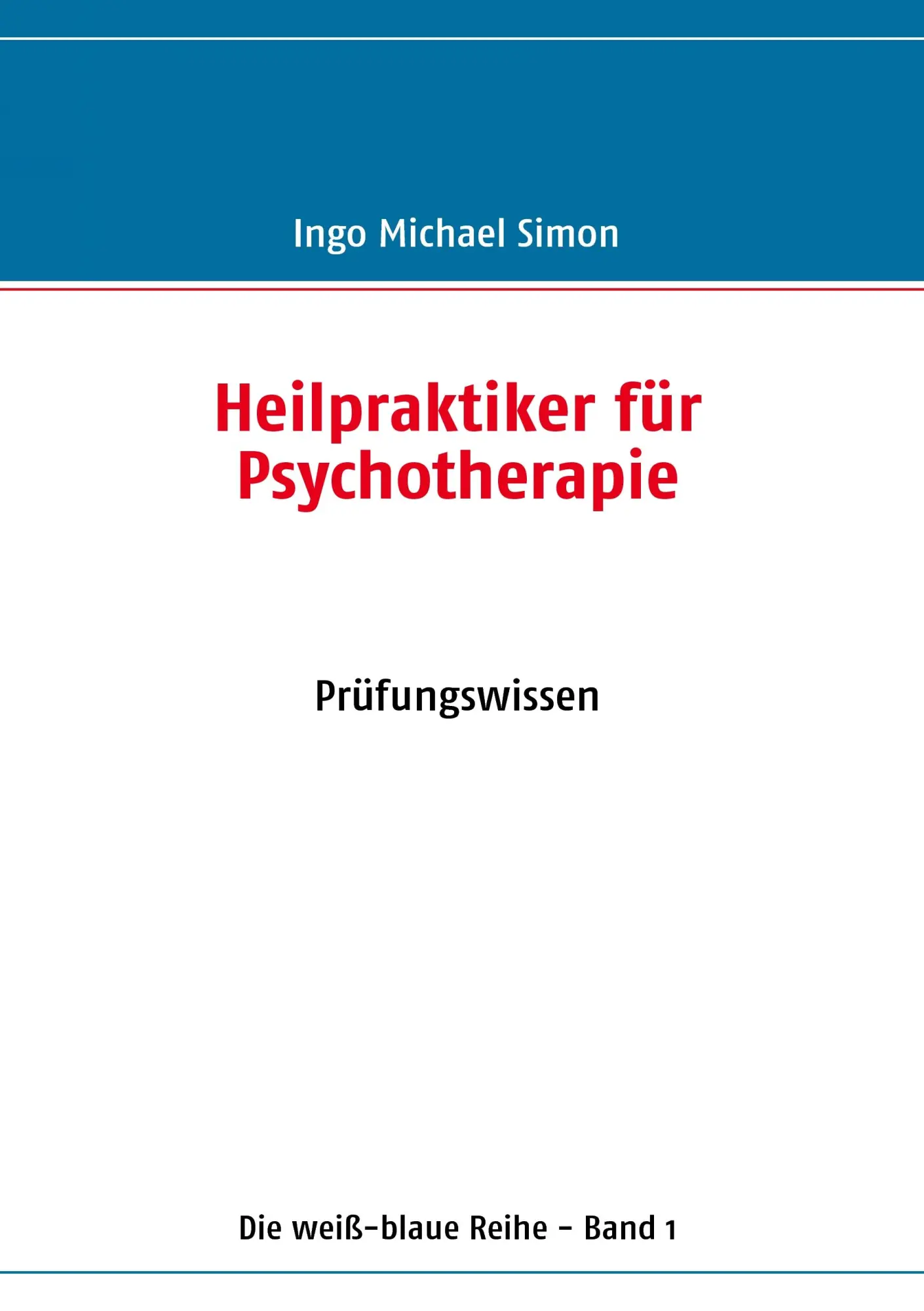 Cover: 9783833498671 | Heilpraktiker für Psychotherapie | Band 1: Prüfungswissen | Simon