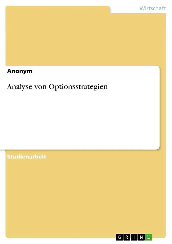 Cover: 9783963558771 | Analyse von Optionsstrategien | Anonymous | Taschenbuch | 24 S. | 2024