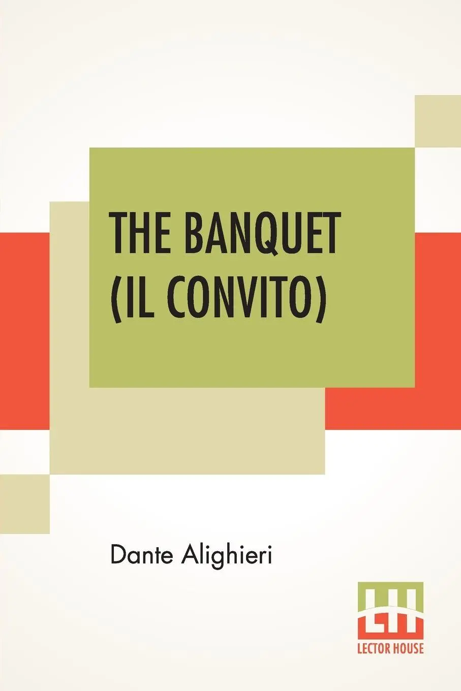 Cover: 9789390198771 | The Banquet (Il Convito) | Dante Alighieri | Taschenbuch | Englisch