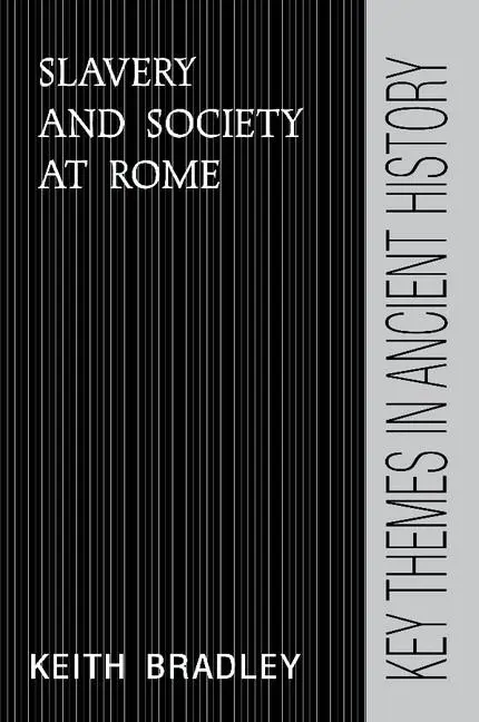 Cover: 9780521378871 | Slavery and Society at Rome | Keith Bradley (u. a.) | Taschenbuch