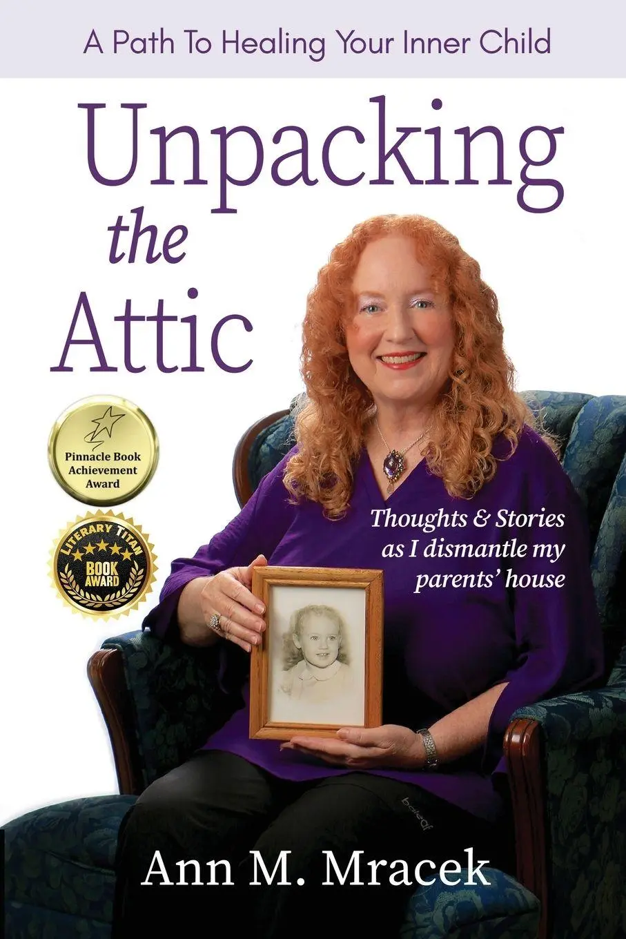 Cover: 9780976648871 | Unpacking the Attic | A Path To Healing Your Inner Child | Mracek