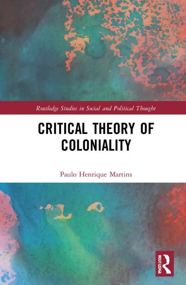 Cover: 9781032118871 | Critical Theory of Coloniality | Paulo Henrique Martins | Taschenbuch