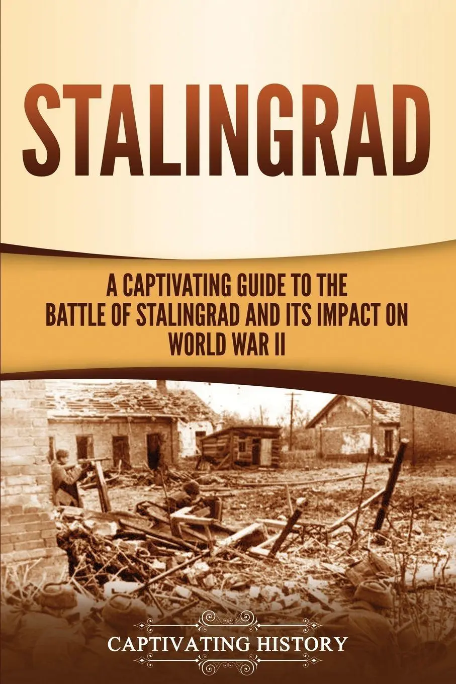 Cover: 9781647488871 | Stalingrad | Captivating History | Taschenbuch | Englisch | 2020