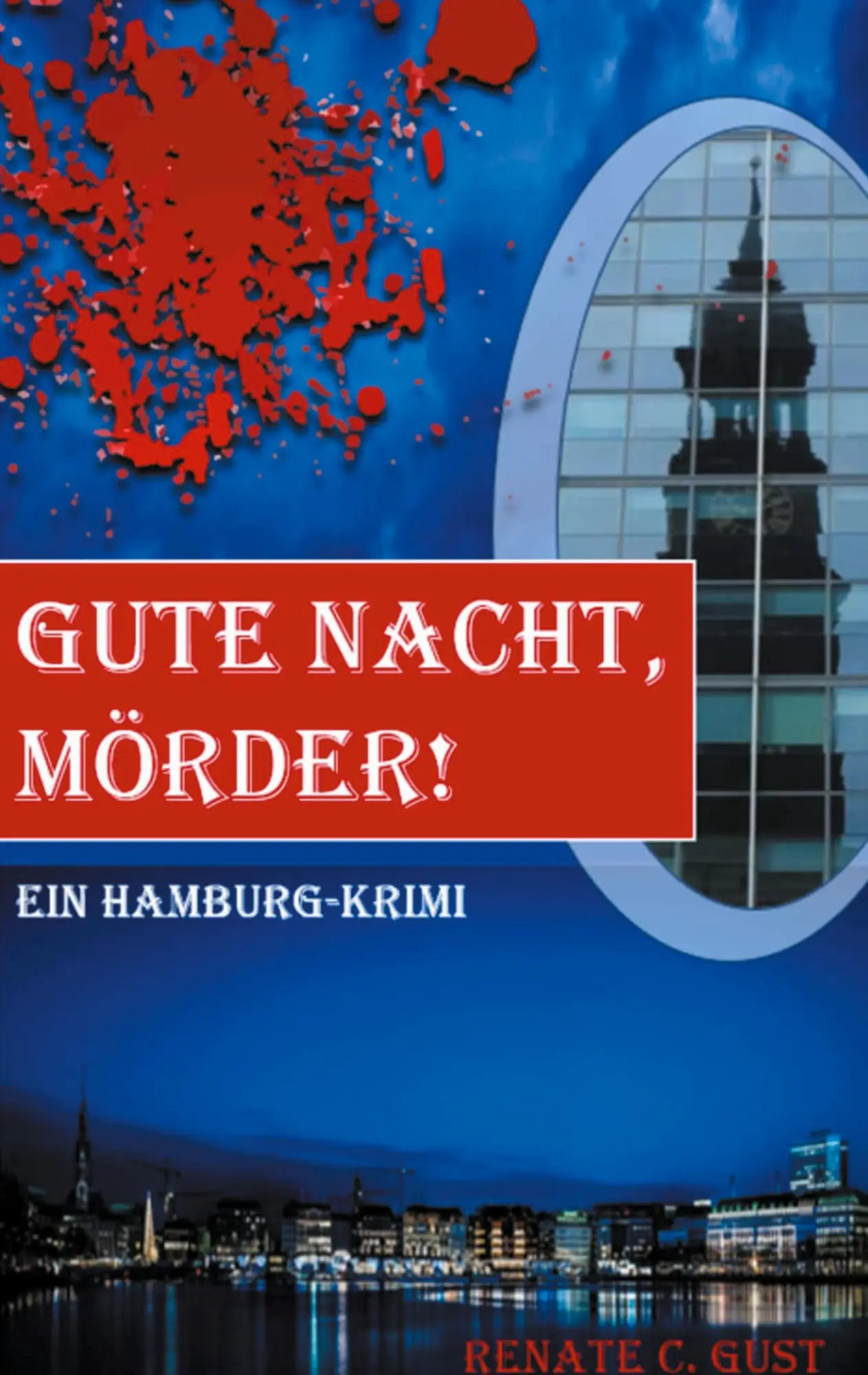 Cover: 9783751998871 | Gute Nacht, Mörder! | Renate C. Gust | Taschenbuch | 292 S. | Deutsch