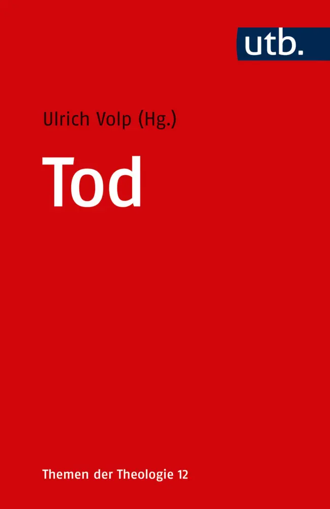 Cover: 9783825248871 | Tod | Ulrich Volp | Taschenbuch | 270 S. | Deutsch | 2017 | UTB