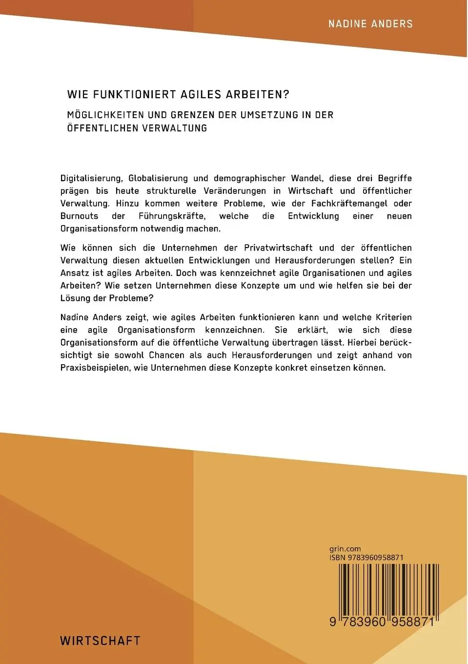 Rückseite: 9783960958871 | Wie funktioniert agiles Arbeiten? Möglichkeiten und Grenzen der...
