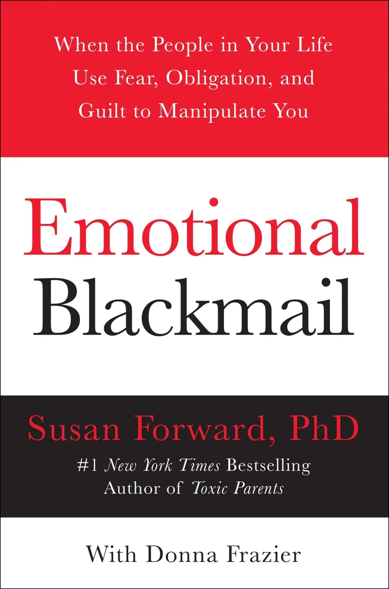 Cover: 9780060928971 | Emotional Blackmail | Susan Forward (u. a.) | Taschenbuch | Englisch Cover: 9780060928971 | Emotional Blackmail | Susan Forward (u. a.) | Taschenbuch | Englisch