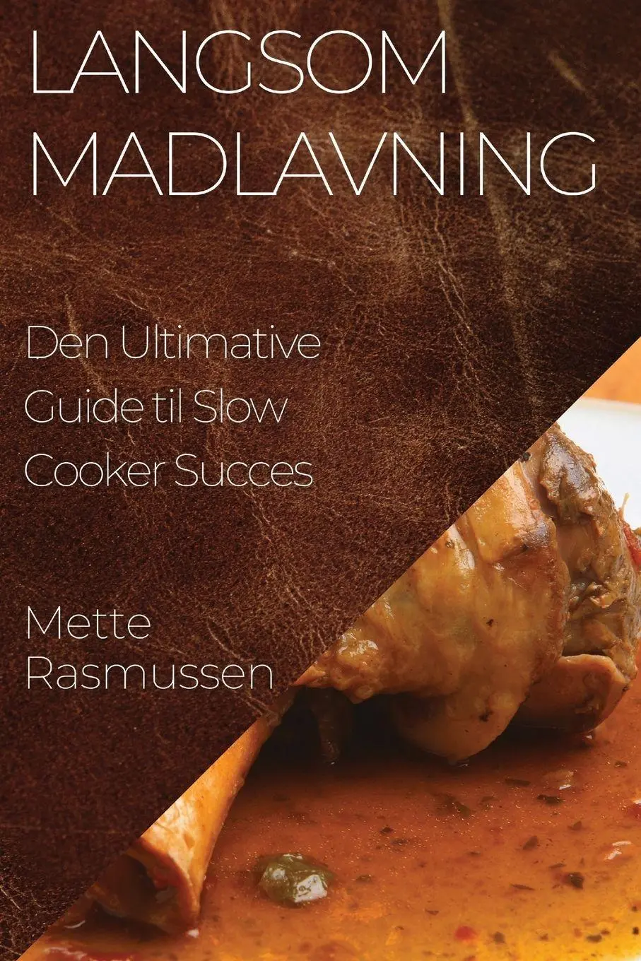 Cover: 9781835198971 | Langsom Madlavning | Den Ultimative Guide til Slow Cooker Succes