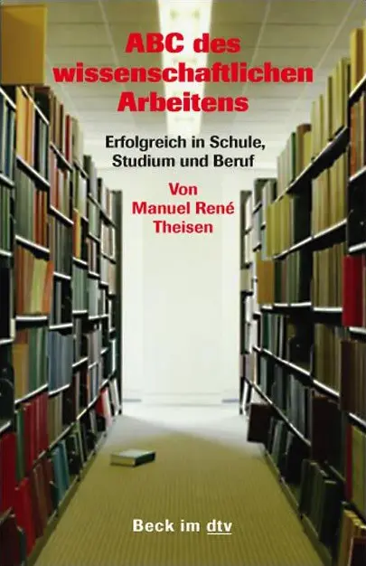 Cover: 9783423508971 | ABC des wissenschaftlichen Arbeitens | Manuel R. Theisen | Taschenbuch