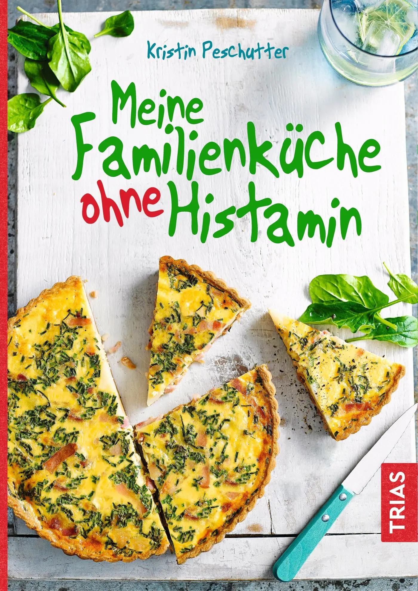 Cover: 9783432108971 | Meine Familienküche ohne Histamin | Kristin Peschutter | Taschenbuch