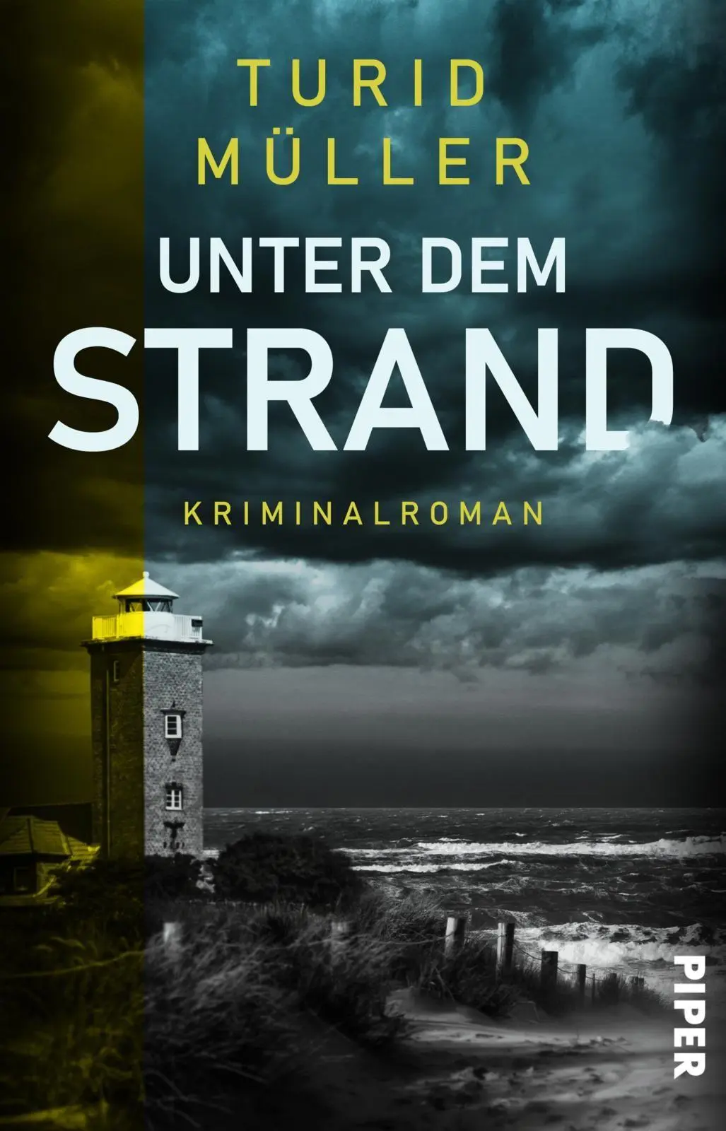 Cover: 9783492508971 | Unter dem Strand | Turid Müller | Taschenbuch | 532 S. | Deutsch
