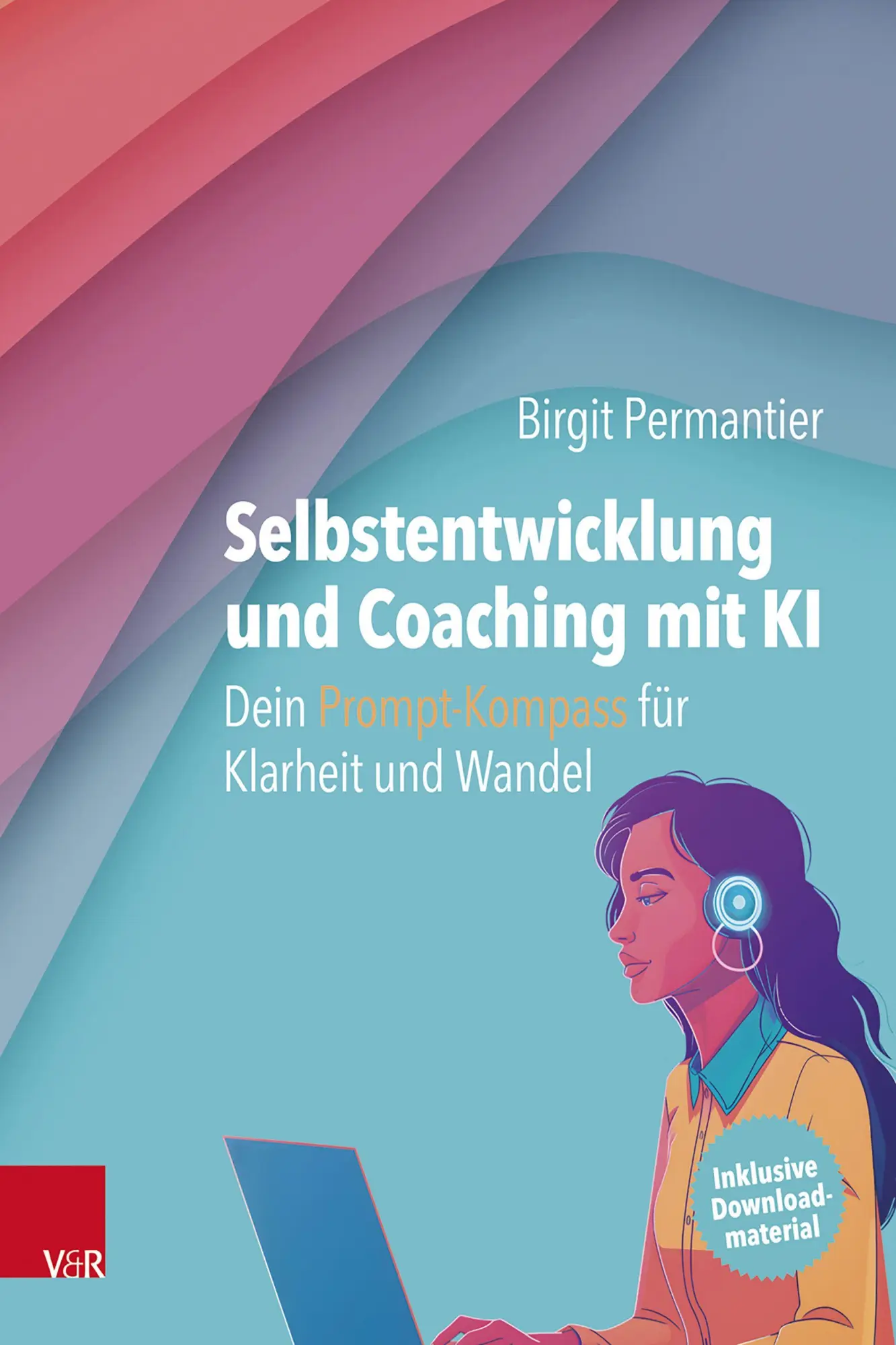 Cover: 9783525408971 | Selbstentwicklung und Coaching mit KI: Dein Prompt-Kompass für...