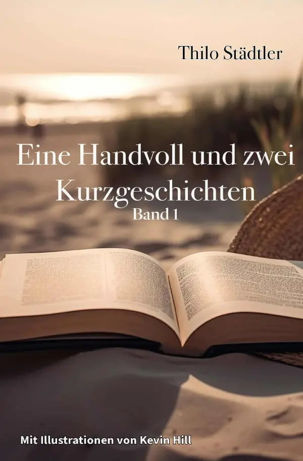 Cover: 9783565248971 | Eine Handvoll und zwei Kurzgeschichten | Band 1.DE | Thilo Städtler