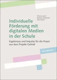 Individuelle Förderung mit digitalen Medien in der Schule