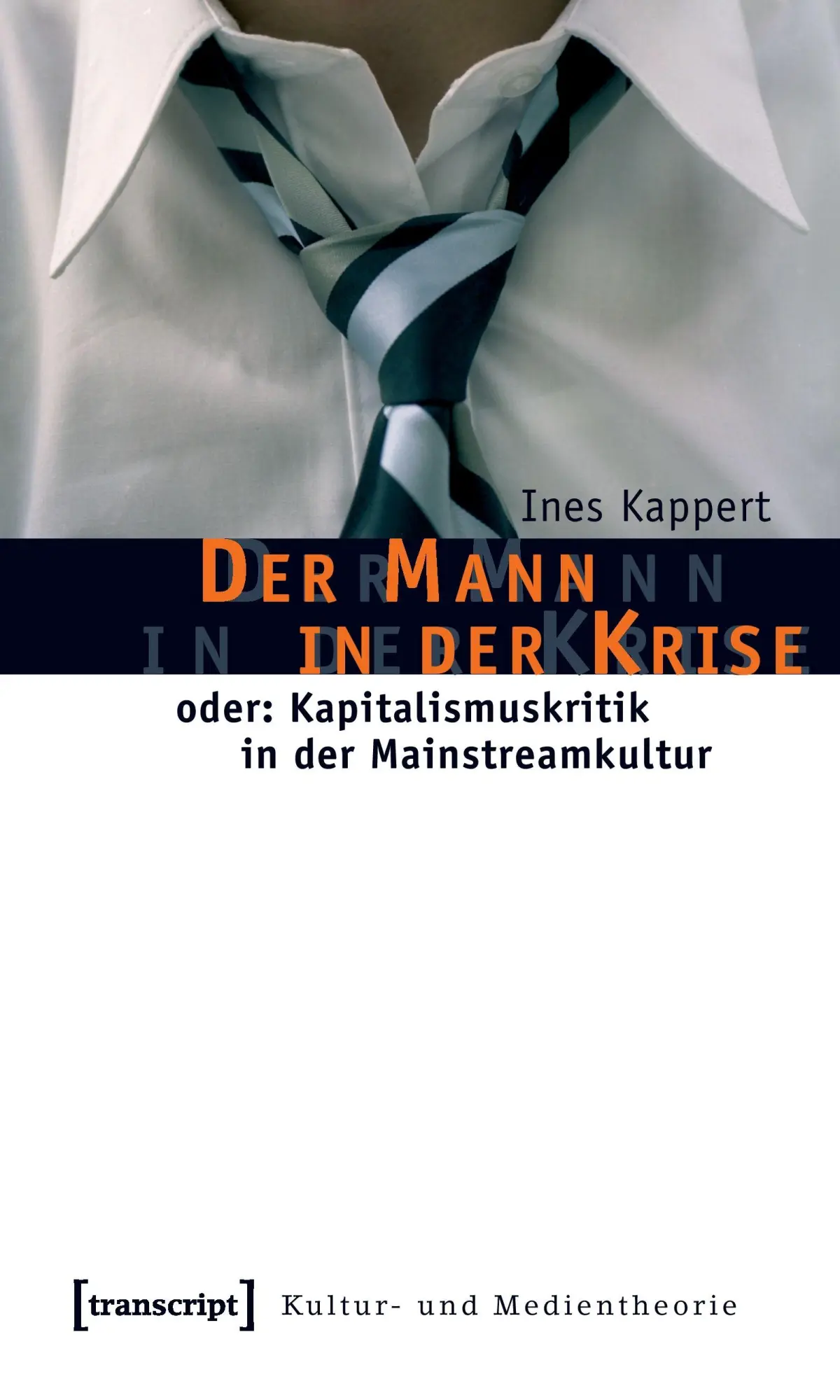 Cover: 9783899428971 | Der Mann in der Krise | Ines Kappert | Taschenbuch | 250 S. | Deutsch