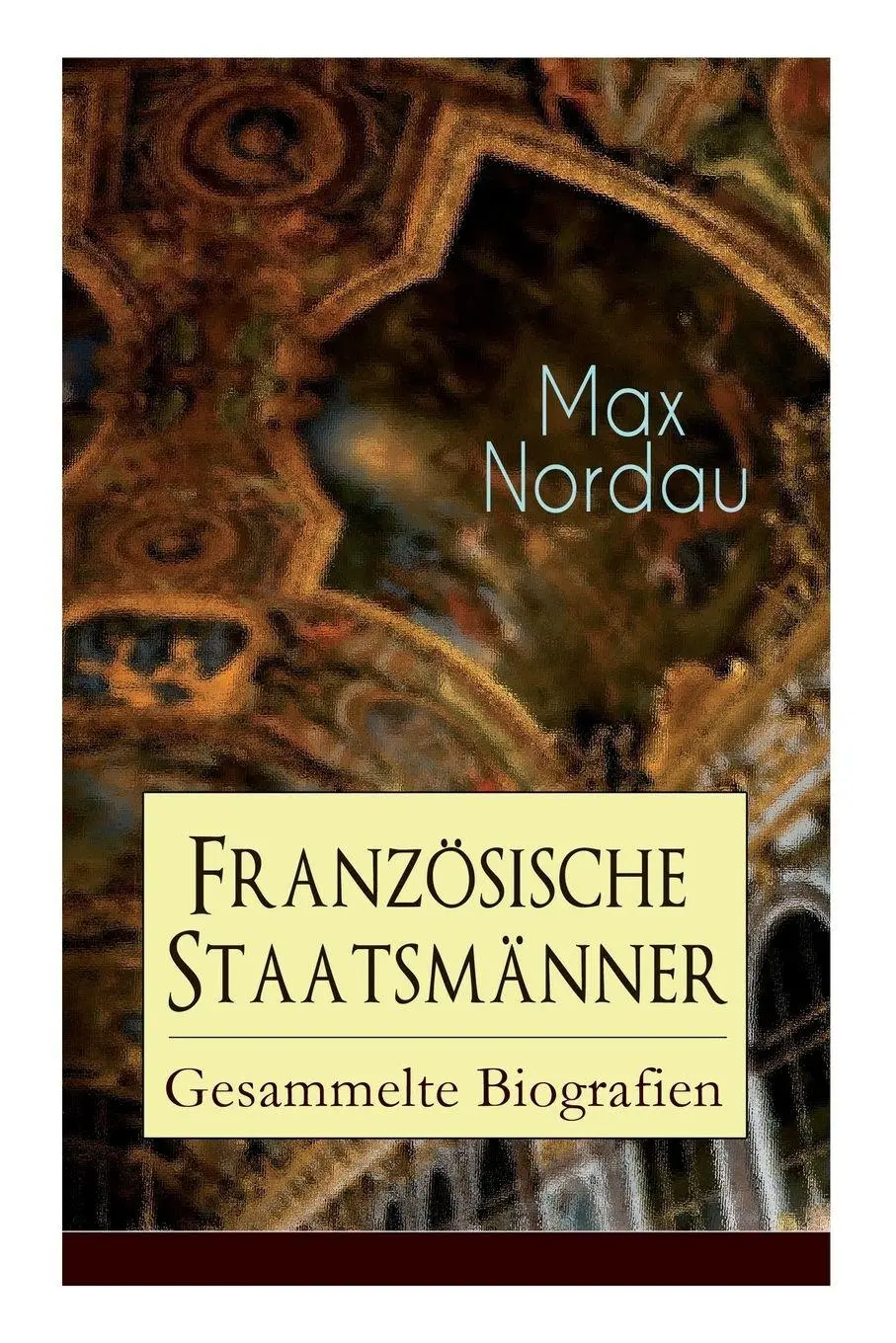 Cover: 9788027318971 | Französische Staatsmänner | Max Nordau | Taschenbuch | Englisch | 2018