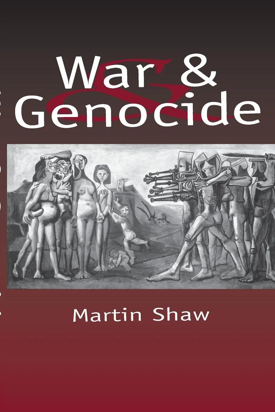 Cover: 9780745619071 | War and Genocide | Organized Killing in Modern Society | Martin Shaw