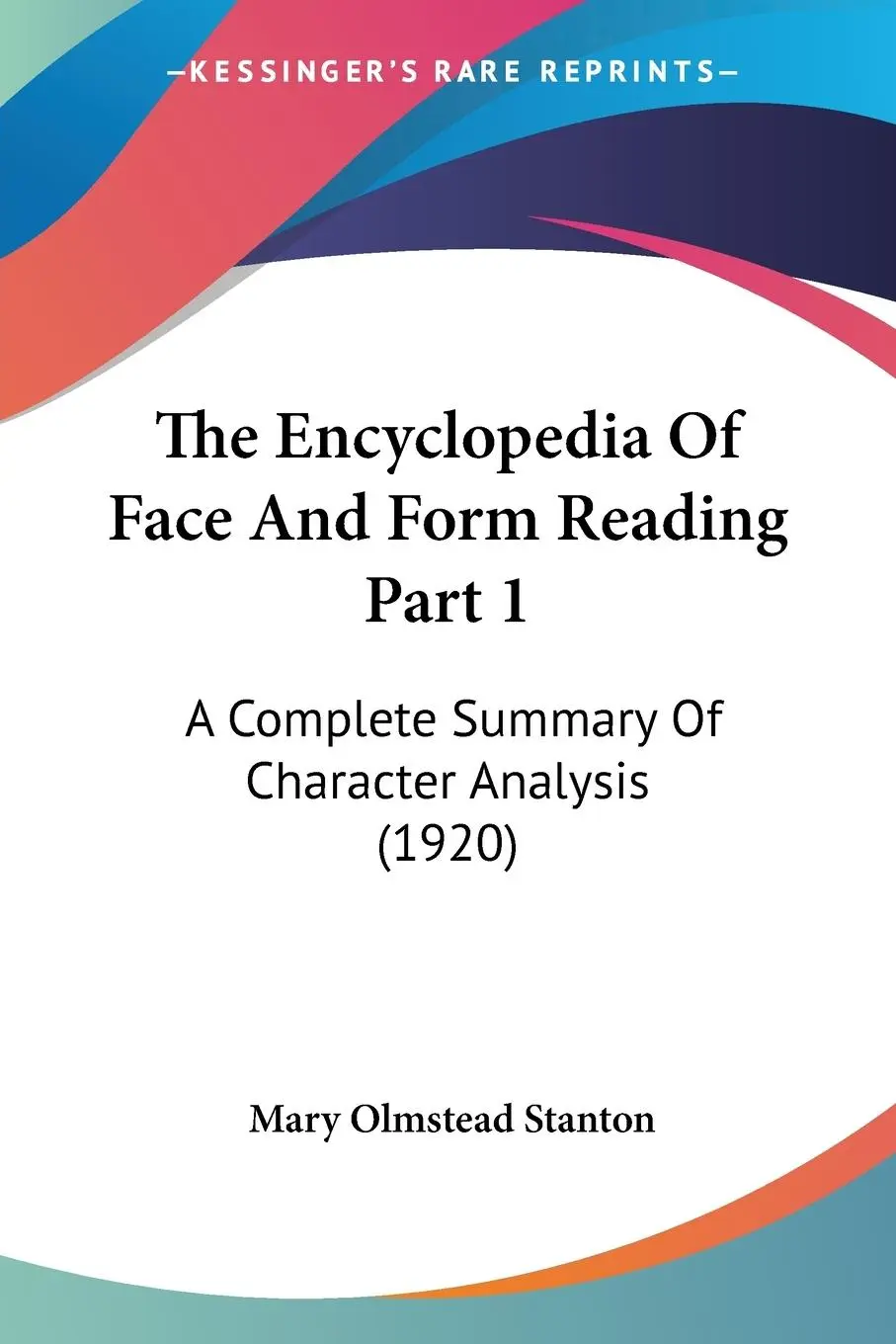 Cover: 9781120969071 | The Encyclopedia Of Face And Form Reading Part 1 | Stanton | Buch