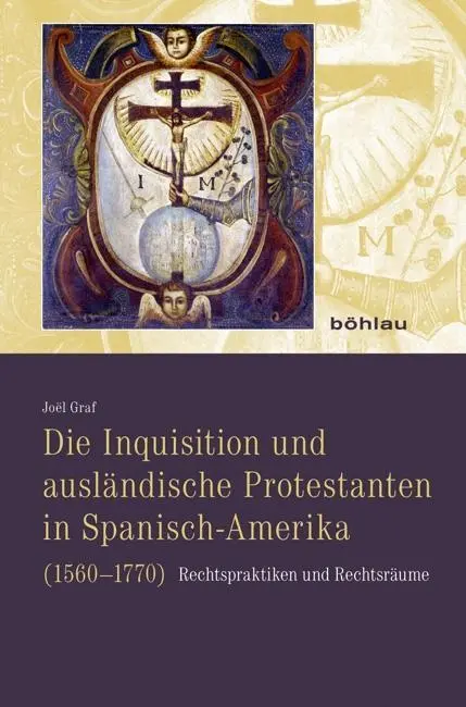 Cover: 9783412509071 | Die Inquisition und ausländische Protestanten in Spanisch-Amerika...