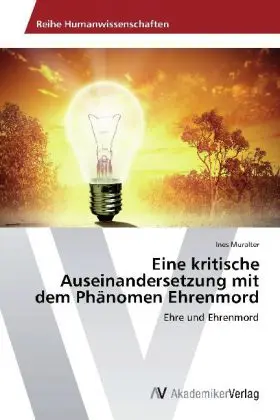 Cover: 9783639629071 | Eine kritische Auseinandersetzung mit dem Phänomen Ehrenmord | Buch
