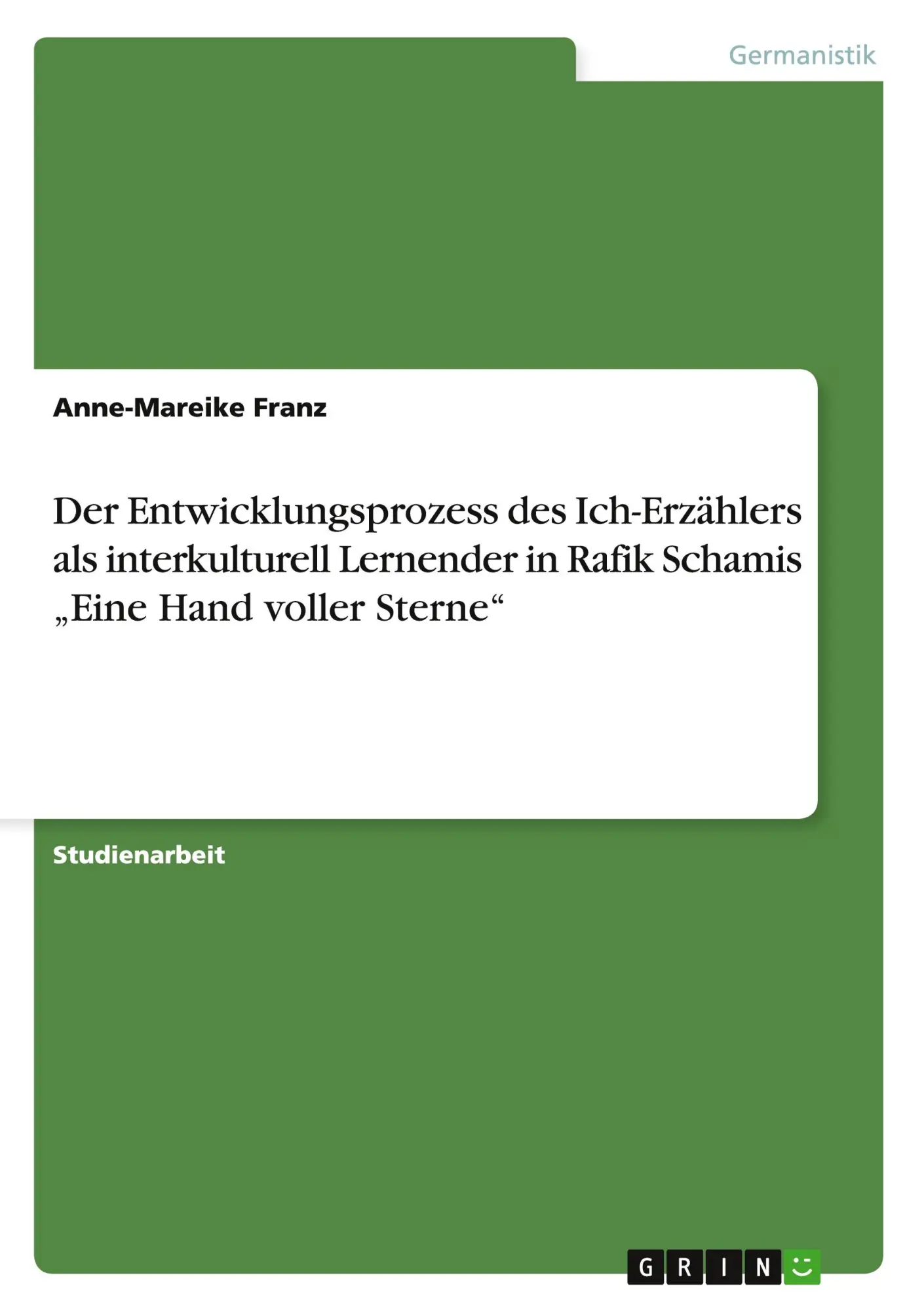 Cover: 9783668029071 | Der Entwicklungsprozess des Ich-Erzählers als interkulturell...