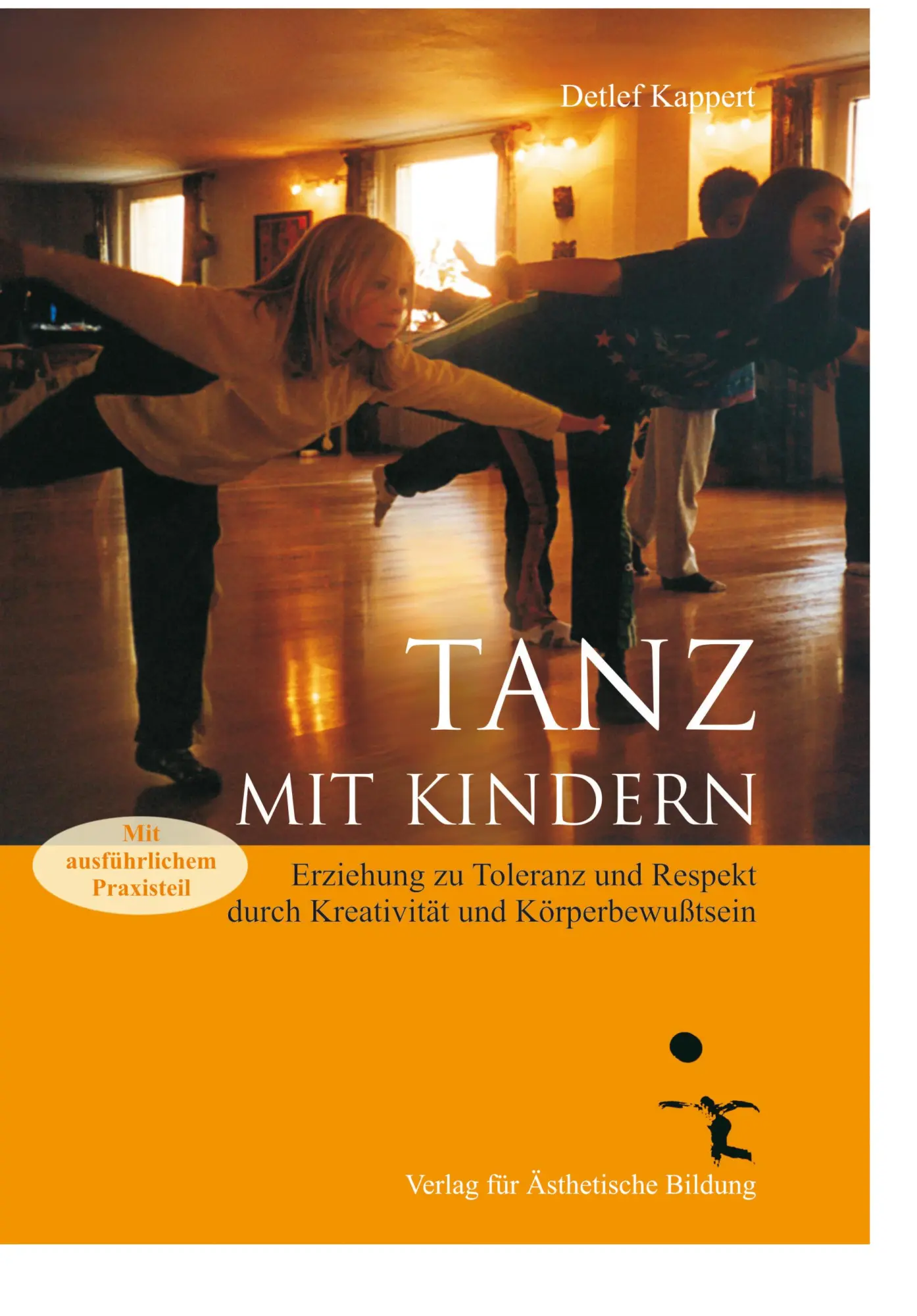 Cover: 9783980259071 | Tanz mit Kindern | Detlef Kappert | Taschenbuch | Deutsch | 2003 Cover: 9783980259071 | Tanz mit Kindern | Detlef Kappert | Taschenbuch | Deutsch | 2003